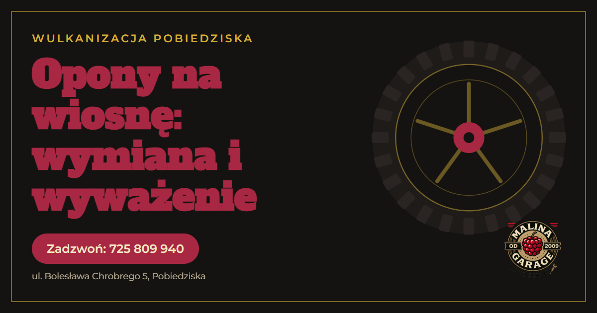 Wulkanizacja Pobiedziska Letnisko i Bednary, wymiana opon z wyważeniem w Malina Garage